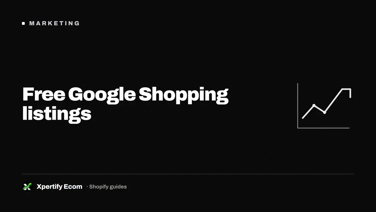 Free Google Shopping listings for a Shopify store