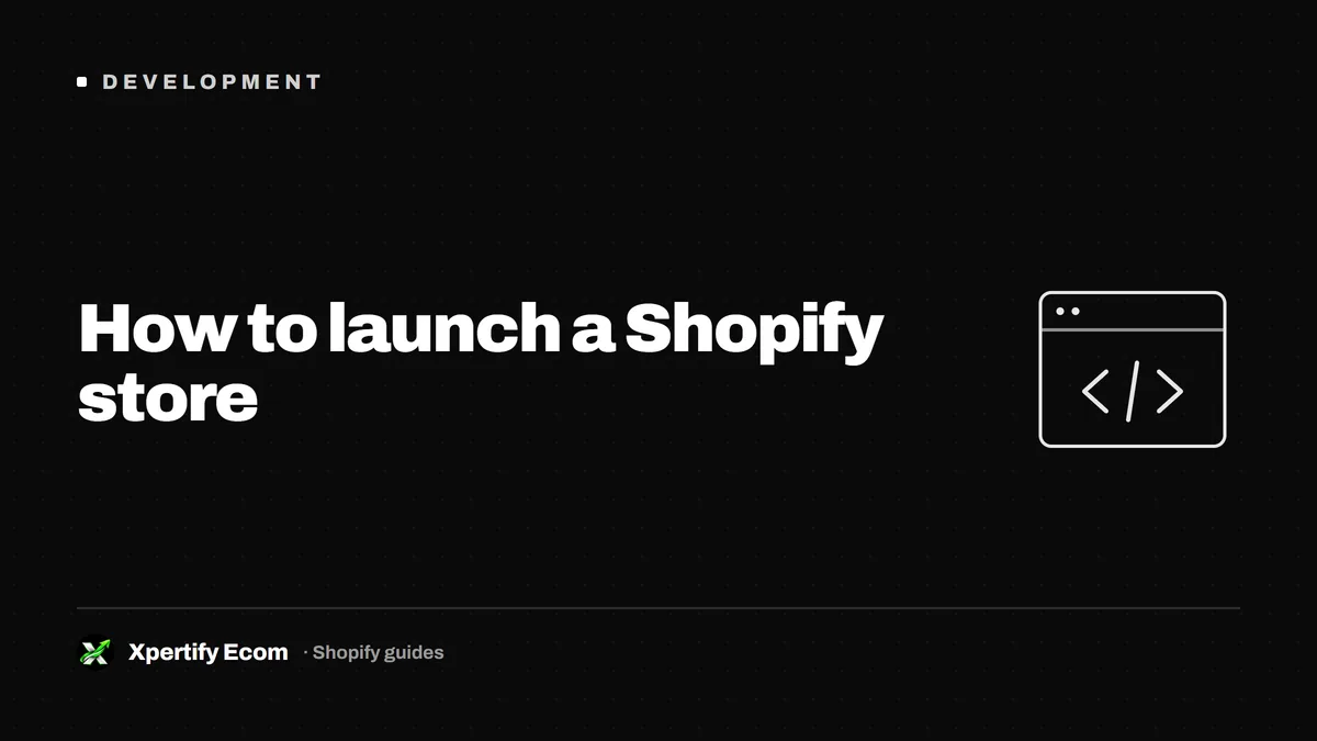 How to launch a Shopify store