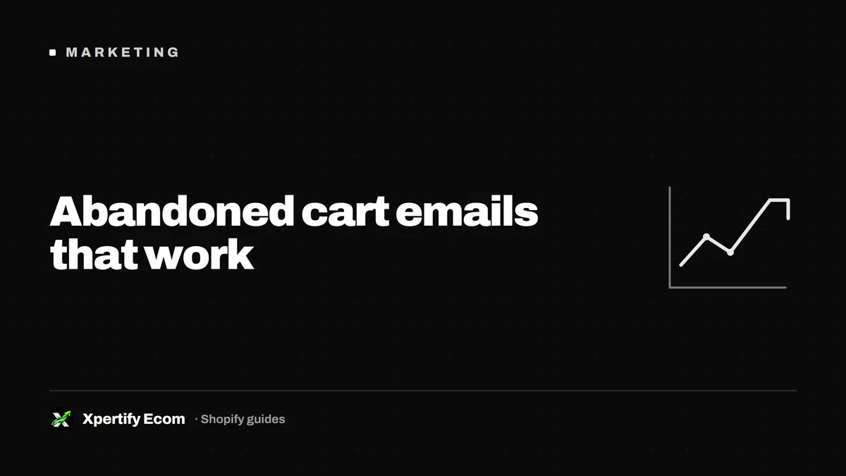 Abandoned cart email sequence for a Shopify store