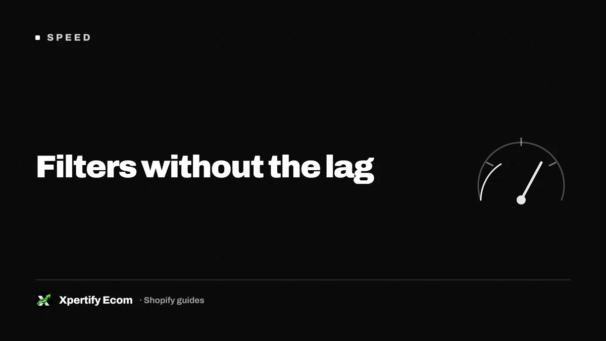 Fast product filters on a Shopify collection page