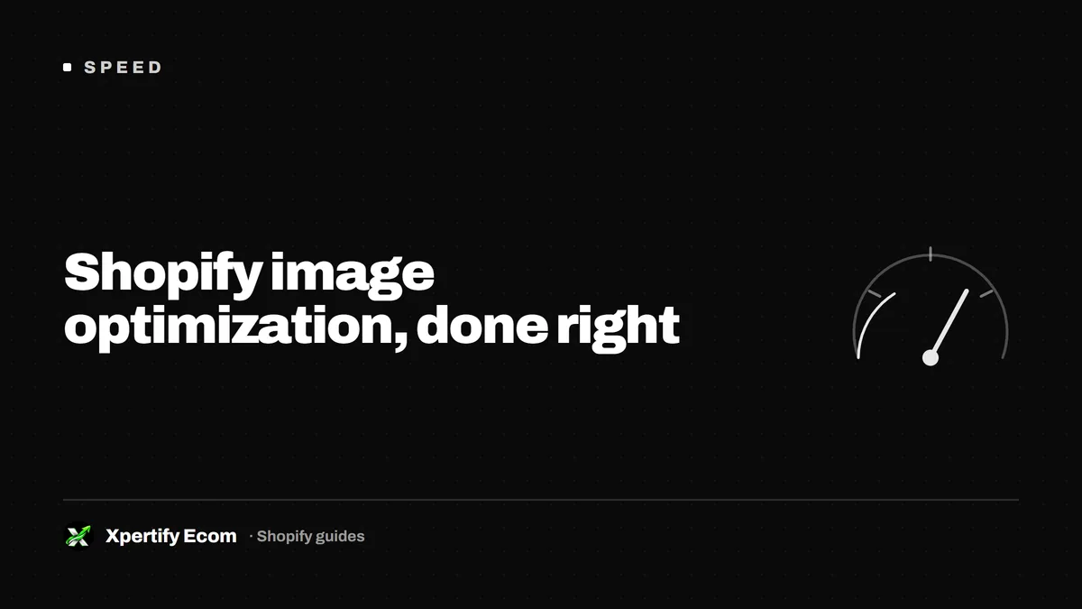Shopify image optimization, done right