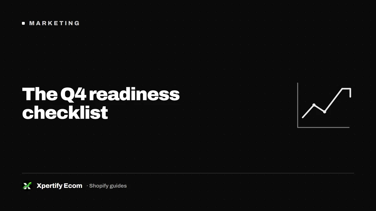 Q4 holiday readiness checklist for a Shopify store