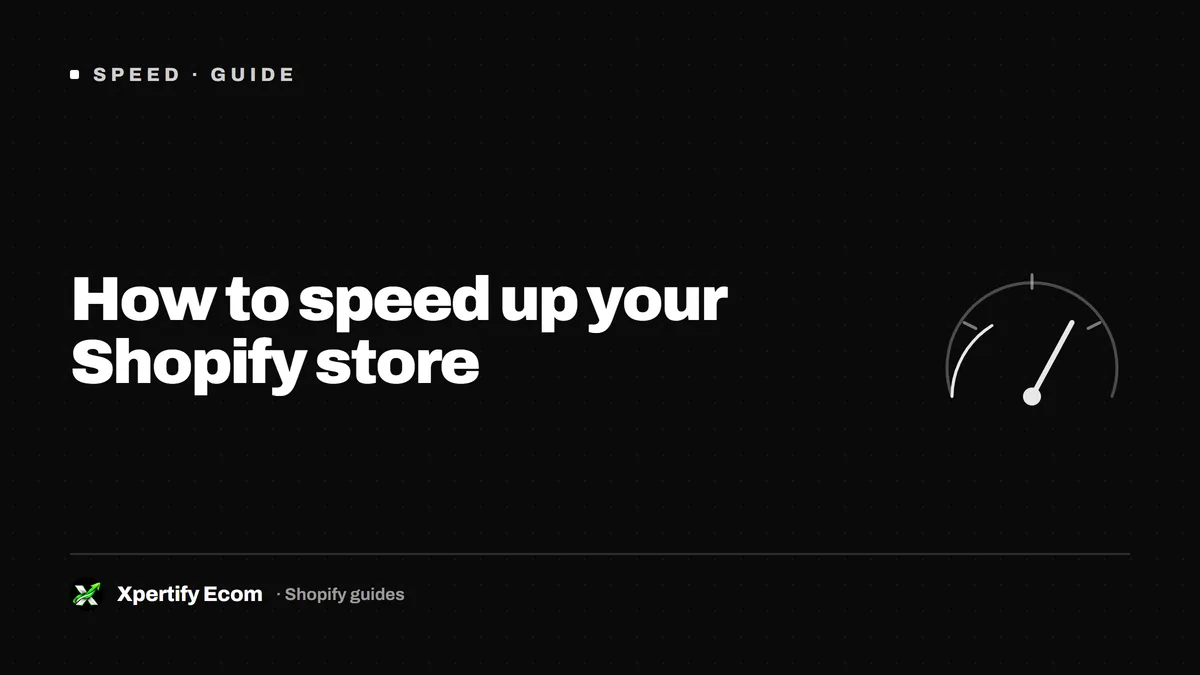 How to speed up your Shopify store